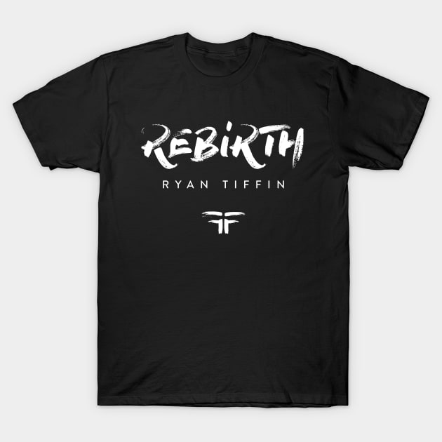 Rebirth Ryan Tiffin Logo Shirt (White) T-Shirt by Ryan Tiffin